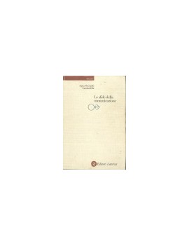 LE SFIDE DELLA COMUNICAZIONE