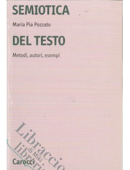 SEMIOTICA DEL TESTO. METODI, AUTORI, ESE