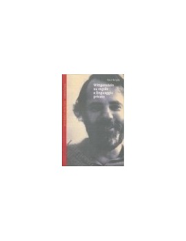 WITTGENSTEIN SU REGOLE E LINGUAGGIO PRIV