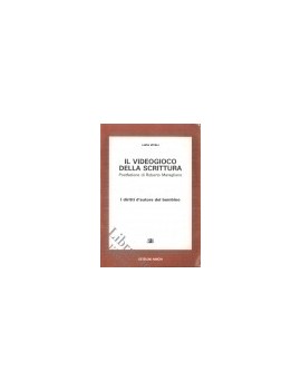 IL VIDEOGIOCO DELLA SCRITTURA