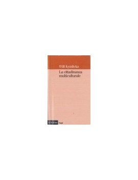 LA CITTADINANZA MULTICULTURALE