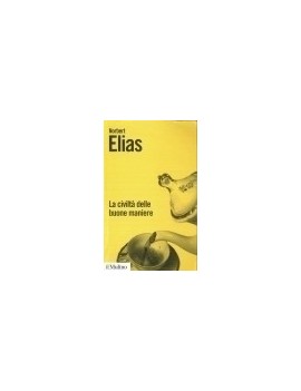 LA CIVILT? DELLE BUONE MANIERE. UN AFFRE