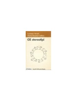 GLI STEREOTIPI. DINAMICHE PSICOLOGICHE E
