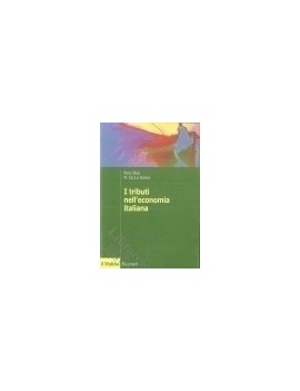 I TRIBUTI NELL'ECONOMIA ITALIANA