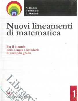 NUOVI LINEAMENTI DI MATEMATICA 1