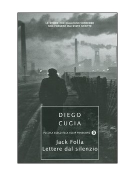 JACK FOLLA. LETTERE DAL SILENZIO