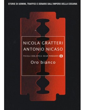 ORO BIANCO. STORIE DI UOMINI TRAFFICI E
