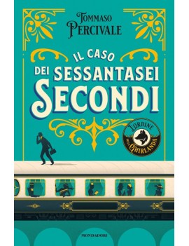CASO DEI SESSANTASEI SECONDI. L'ORDINE D