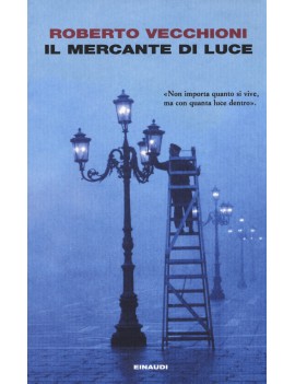 MERCANTE DI LUCE (IL)