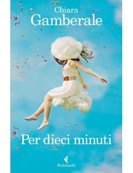 PER DIECI MINUTI