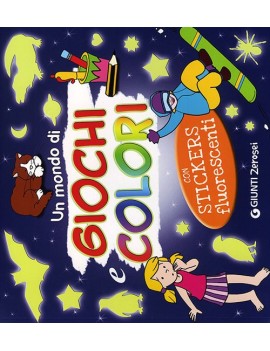MONDO DI GIOCHI E COLORI. CON ADESIVI (U