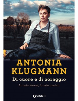 DI CUORE E DI CORAGGIO. LA MIA STORIA LA