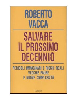 SALVARE IL PROSSIMO DECENNIO. PERICOLI I
