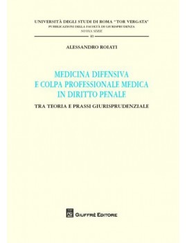 medicina difensiva e colpa professionale