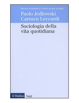 SOCIOLOGIA DELLA VITA QUOTIDIANA