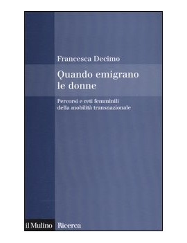 QUANDO EMIGRANO LE DONNE. PERCORSI E RET