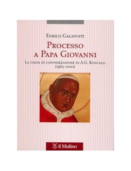 PROCESSO A PAPA GIOVANNI. LA CAUSA DI CA