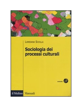SOCIOLOGIA DEI PROCESSI CULTURALI