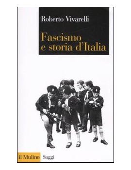 FASCISMO E STORIA D'ITALIA