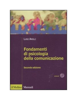 FONDAMENTI DI PSICOLOGIA DELLA COMUNICAZ