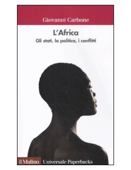 L'AFRICA. GLI STATI, LA POLITICA, I CONF