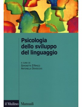 PSICOLOGIA DELLO SVILUPPO DEL LINGUAGGIO