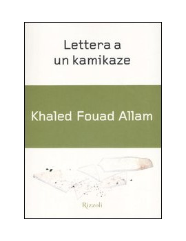 LETTERA A UN KAMIKAZE