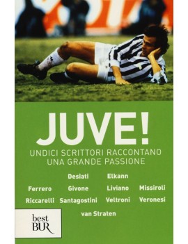 JUVE! UNDICI SCRITTORI RACCONTANO UNA GR