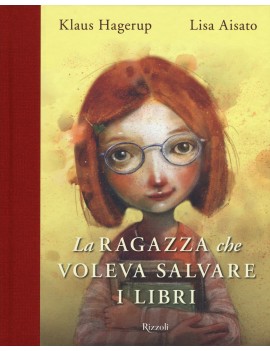 RAGAZZA CHE VOLEVA SALVARE I LIBRI. EDIZ