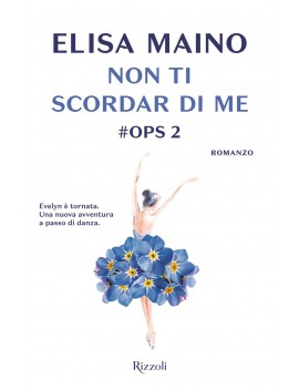 NON TI SCORDAR DI ME. #OPS. VOL. 2