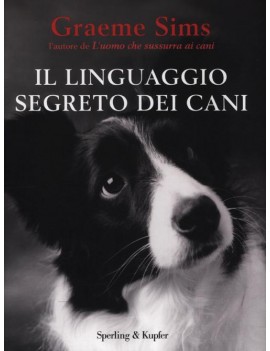 LINGUAGGIO SEGRETO DEI CANI (IL)