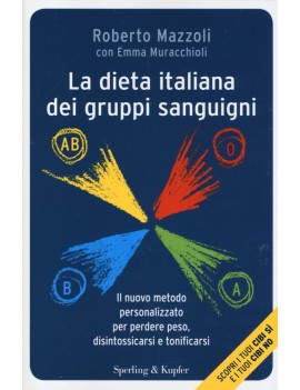 DIETA ITALIANA DEI GRUPPI SANGUIGNI. IL