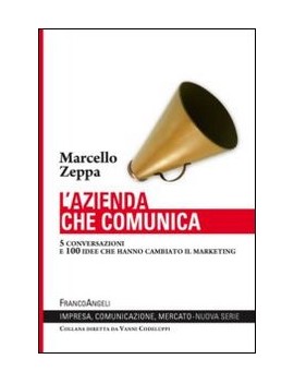 L'AZIENDA CHE COMUNICA. 5 CONVERSAZIONI