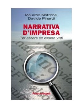 NARRATIVA D'IMPRESA. PER ESSERE ED ESSER