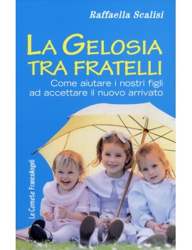 GELOSIA TRA FRATELLI. COME AIUTARE I NOS