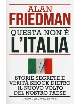 QUESTA NON È L'ITALIA. STORIE SEGRETE E