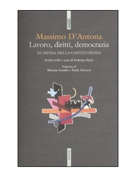 LAVORO, DIRITTI, DEMOCRAZIA. MASSIMO D'A