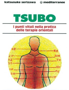 TSUBO: I PUNTI VITALI NELLA PRATICA DELL
