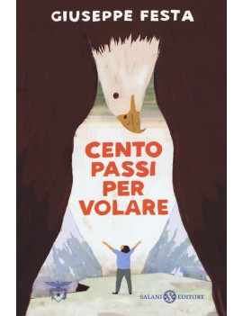 CENTO PASSI PER VOLARE