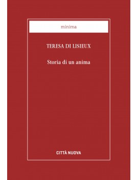 STORIA DI UN`ANIMA - TERESA DI LISIEUX