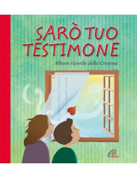 SARÒ TUO TESTIMONE. ALBUM RICORDO DELLA
