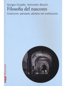 FILOSOFIA DEL NASCOSTO. COSTRUIRE PENSAR
