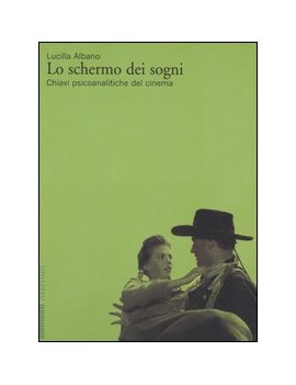SCHERMO DEI SOGNI. CHIAVI PSICOANALITICH