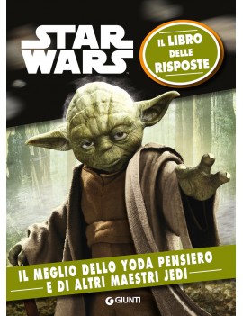 STAR WARS. IL MEGLIO DELLO YODA PENSIERO