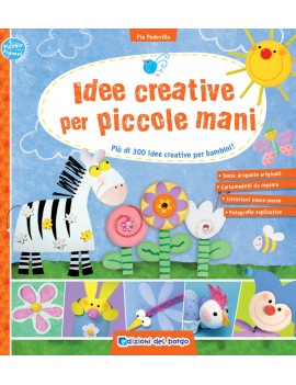 IDEE CREATIVE PER PICCOLE MANI. PIÙ DI 3