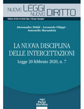 NUOVA DISCIPLINA DELLE INTERCETTAZIONI (