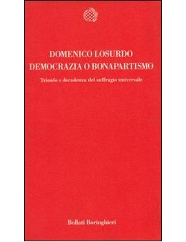 DEMOCRAZIA E BONAPARTISMO. TRIONFO E DEC