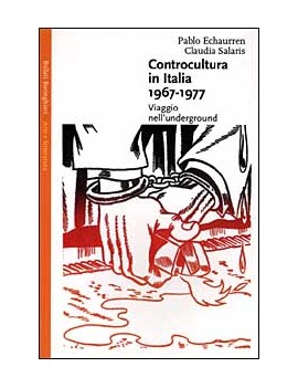 CONTROCULTURA IN ITALIA (1967-1977). VIA