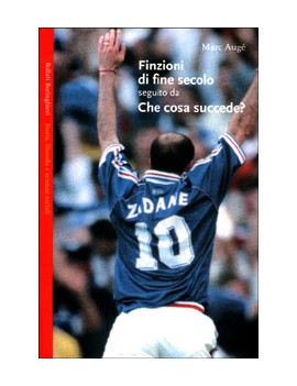 FINZIONI DI FINE SECOLO