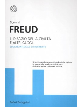 IL DISAGIO DELLA CIVILTÀ E ALTRI SAGGI